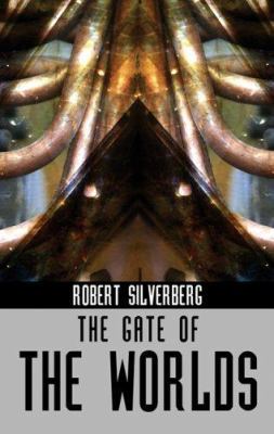 The Gate of Worlds 1596871571 Book Cover