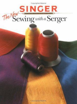 The New Sewing with a Serger 0865733309 Book Cover