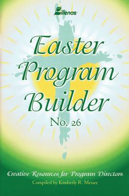 Easter Program Builder No. 26: Creative Resourc... 083417314X Book Cover