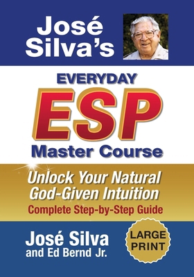 Jose Silva's Everyday ESP Master Course: Unlock... 1965725295 Book Cover