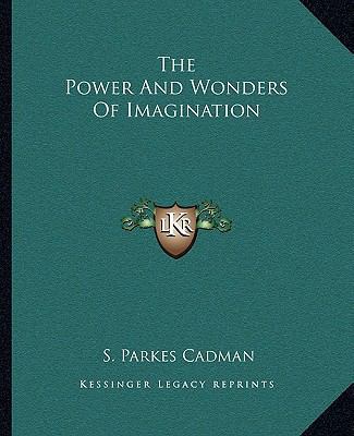 The Power And Wonders Of Imagination 1162896086 Book Cover