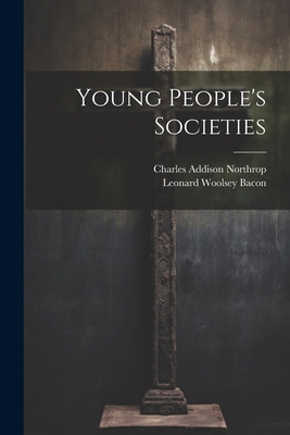 Young People's Societies 1022251376 Book Cover