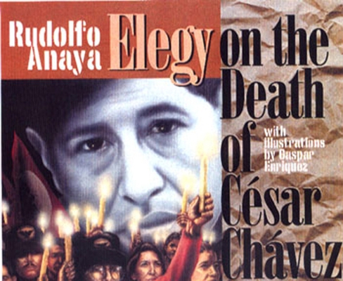 Elegy on the Death of Cesar Chavez 0938317512 Book Cover