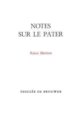 Notes sur le Pater [French] 2220028542 Book Cover