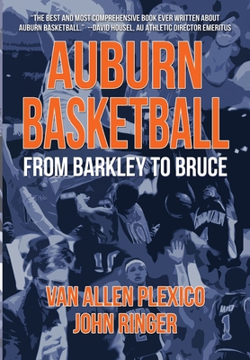 Auburn Basketball From Barkley to Bruce 1962993027 Book Cover