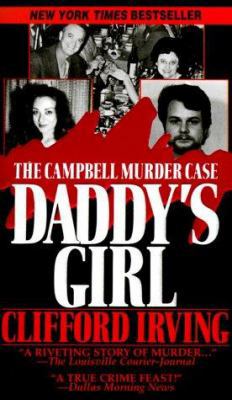 Daddy's Girl: The Campbell Murder Case 0786010568 Book Cover