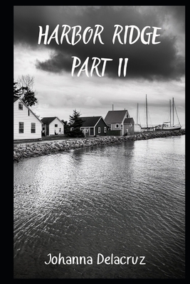 Harbor Ridge Part II B0F1GC51SY Book Cover
