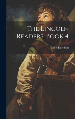 The Lincoln Readers, Book 4 1021056014 Book Cover