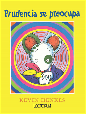 Prudencia Se Preocupa (Wemberly Worried) [Spanish] 0606412859 Book Cover