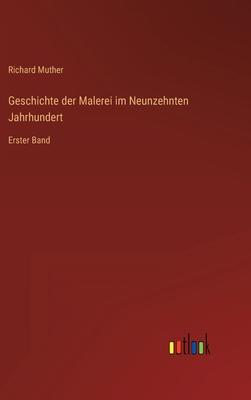 Geschichte der Malerei im Neunzehnten Jahrhunde... [German] 3368278754 Book Cover