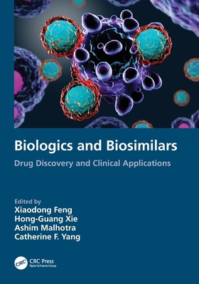 Biologics and Biosimilars: Drug Discovery and C... 1032262028 Book Cover