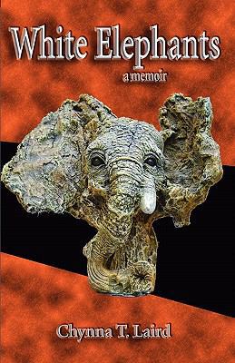 White Elephants - a memoir 0982624328 Book Cover
