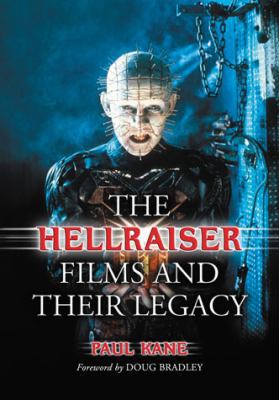 The Hellraiser Films and Their Legacy 0786477172 Book Cover