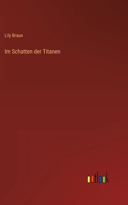 Im Schatten der Titanen [German] 3368442791 Book Cover