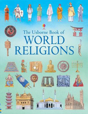 The Usborne Book of World Religions. Susan Mere... 0746067135 Book Cover