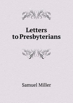 Letters to Presbyterians 5518836848 Book Cover