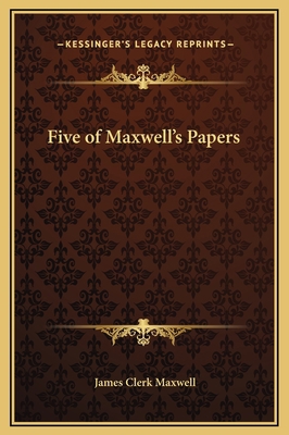 Five of Maxwell's Papers 1169193609 Book Cover