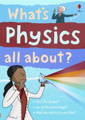What's Physics All About? (Science Stories) 0794521185 Book Cover