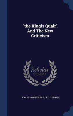 "the Kingis Quair" And The New Criticism 1340057344 Book Cover