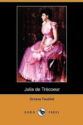 Julia de Trecoeur (Dodo Press) [French] 1409977544 Book Cover