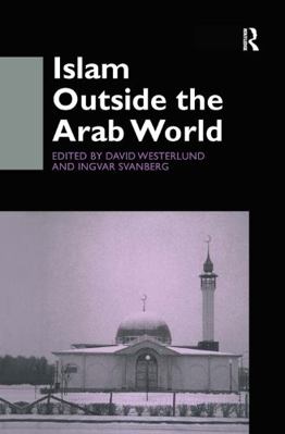 Islam Outside the Arab World 0700711244 Book Cover