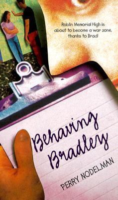 Behaving Bradley 0689830939 Book Cover