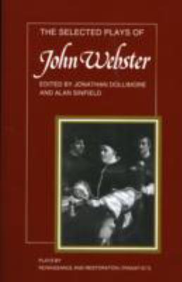 The Selected Plays of John Webster: The White D... 0521271037 Book Cover