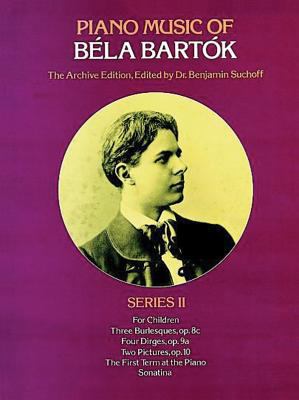 Piano Music of Béla Bartók, Series II 0486241092 Book Cover