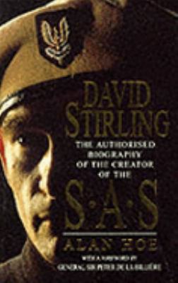 David Stirling: The Authorised Biography of the... 0751502456 Book Cover