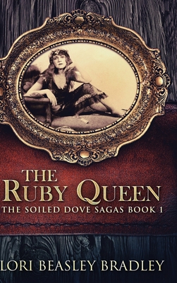 The Ruby Queen: Large Print Hardcover Edition [Large Print] 1034076213 Book Cover