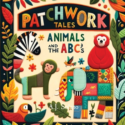 Patchwork Tales: Animals and the ABC's [Large Print]            Book Cover