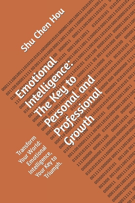 Emotional Intelligence: The Key to Personal and... B0CS9C1QRT Book Cover