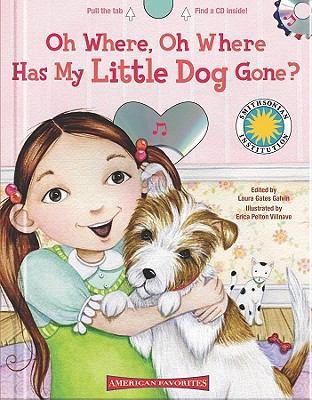 Oh Where, Oh Where Has My Little Dog Gone?: Smi... 1592498590 Book Cover