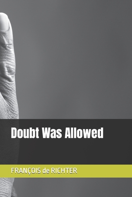 Doubt Was Allowed B0C51VCBH6 Book Cover