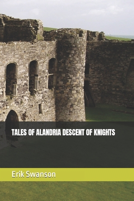 Tales of Alandria Descent of Knights B0BMZ7FHTH Book Cover