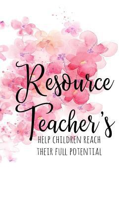 Resource Teacher's Help Children Reach Their Fu... 1792700563 Book Cover