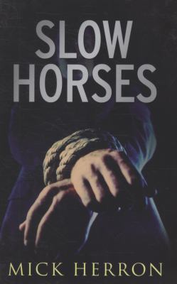 Slow Horses 1849013101 Book Cover