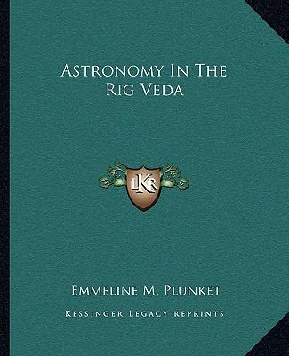 Astronomy In The Rig Veda 1162903767 Book Cover