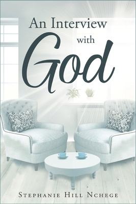 An Interview with God 0578931877 Book Cover