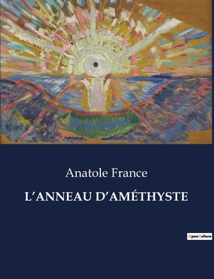 L'Anneau d'Améthyste [French] B0CJTGGSDG Book Cover