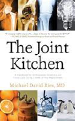 The Joint Kitchen: A Handbook for Orthopaedic I... 1633935329 Book Cover