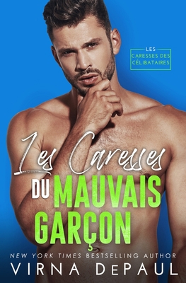 Les Caresses du mauvais garcon [French] B08JLHQFBP Book Cover