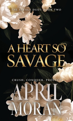A Heart So Savage (The Savage Duet) B0CQ6KLDMH Book Cover