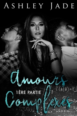 Amours complexes [French] 2376762391 Book Cover