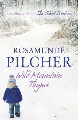 Wild Mountain Thyme. Rosamunde Pilcher 1444761935 Book Cover