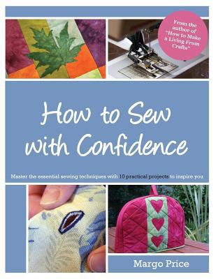 How to Sew with Confidence 1500188131 Book Cover