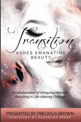 Transition 2: Ashes Emanating Beauty 0996134778 Book Cover