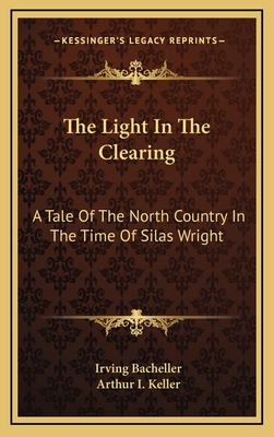 The Light in the Clearing: A Tale of the North ... 1163742570 Book Cover