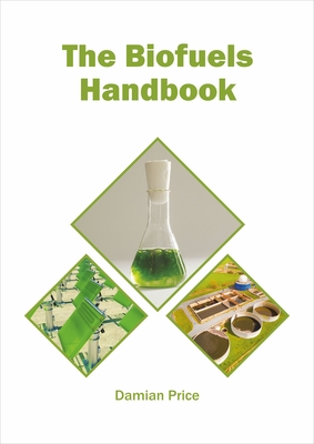 The Biofuels Handbook 1682866785 Book Cover