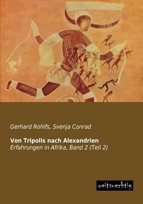 Von Tripolis Nach Alexandrien [German] 3956560434 Book Cover